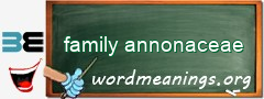 WordMeaning blackboard for family annonaceae